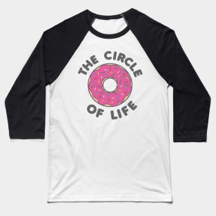 The Circle of Life Baseball T-Shirt
